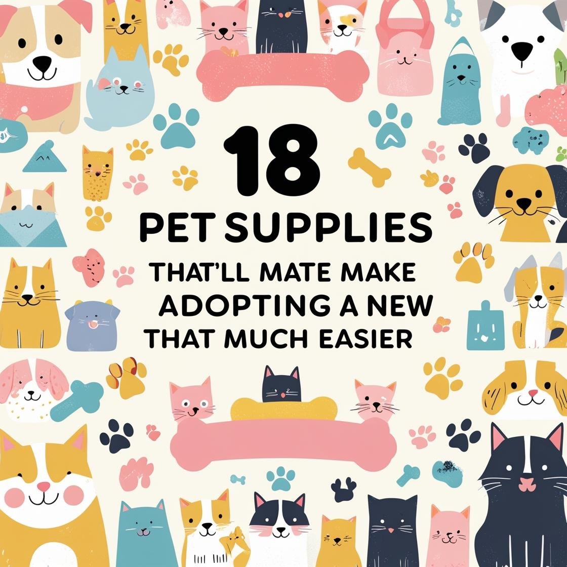 The Animal Kingdom's guide to the top 18 essential pet supplies for new pet owners